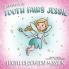 Adventures Of Tooth Fairy Jessie
