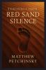 Teachings from the Red Sand Silence