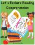 Let's Explore Reading Comprehension
