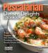 Pescatarian Dinner Delights Cookbook