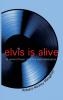 Elvis Is Alive