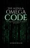 The Alpha  and Omega  Code