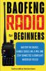 Baofeng Radio for Beginners