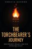 THE TORCHBEARER'S JOURNEY