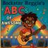 Rockstar Reggie's ABC's of Awesome