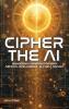 Cipher the AI