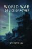 World War Device of Power