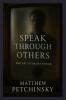 Speak Through Others