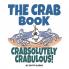The Crab Book CRABsolutely CRABulous!