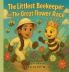 The Littlest Beekeeper and The Great Flower Race