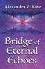 Bridge of Eternal Echoes