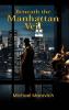 Beneath The Manhattan Veil