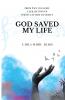God Saved My Life