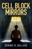 Cell Block Mirrors