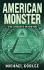 AMERICAN MONSTER