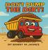 Don't Dump The Dirt