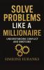 Solve Problems Like A Millionaire