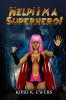 Help! I'm a Superhero Book 1