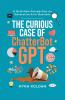 The Curious Case of ChatterbotGPT