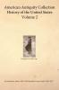 American Antiquity Collection - History of the United States - Volume 2