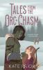 Tales from the Orc Chasm