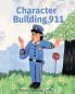 Character Building 911