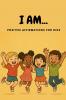 I AM... Positive Affirmations for Kids