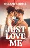 Just Love Me