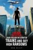 Chicago Detective Jack Fallon In Elevated Trains and Skyhigh Ransoms
