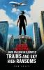 Chicago Detective Jack Fallon In Elevated Trains and Skyhigh Ransoms