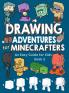 Drawing Adventures for Minecrafters Book 2