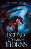 Bound by Flames and Thorns
