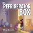 The Refrigerator Box