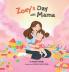 Zoey's Day with Mama