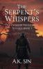 The Serpent's Whispers
