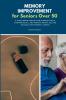 Memory Improvement for Seniors Over 50