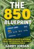 THE 850 BLUEPRINT