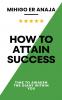 How to Attain Success