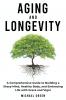 Aging and Longevity