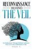Reconnaissance Behind The Veil