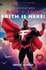 Don't Fear Faith is Here