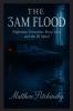 The 3AM Flood