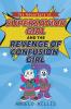 The Adventure of Super Savior Girl and the Revenge of Confusion Girl