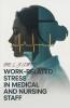 Work-Related Stress in Medical Staff and Nurses