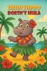 Heidi Hippo Doesn't Hula