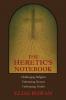 The Heretic's Notebook
