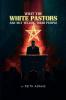 What the White Pastors Are  Not Telling Their People