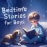 Bedtime Stories for Boys