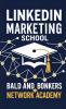LinkedIn Marketing School