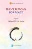 The Ceremony For Peace